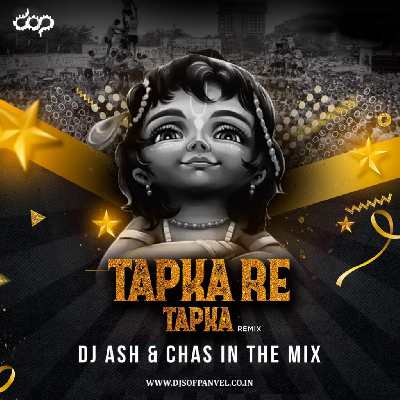 Tapka Re Tapka - DJ Ash   Chas In The Mix